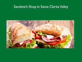 Sandwich Shop in Santa Clarita